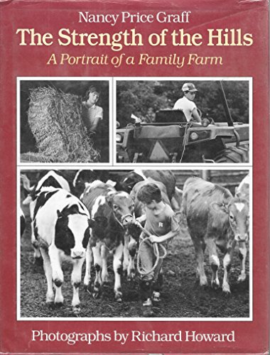 9780316322775: The Strength of the Hills: A Portrait of a Family Farm