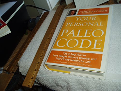 Beispielbild fr Your Personal Paleo Code: The 3-Step Plan to Lose Weight, Reverse Disease, and Stay Fit and Healthy for Life zum Verkauf von Gulf Coast Books