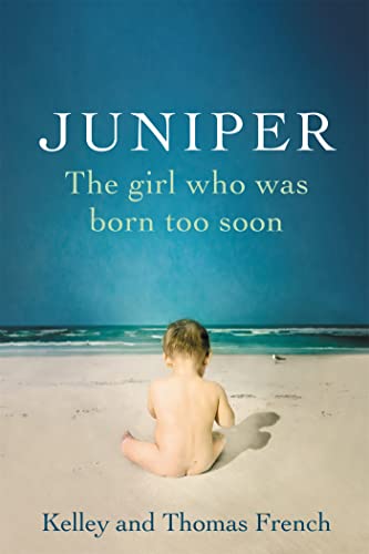 Imagen de archivo de Juniper: The Girl Who Was Born Too Soon a la venta por SecondSale