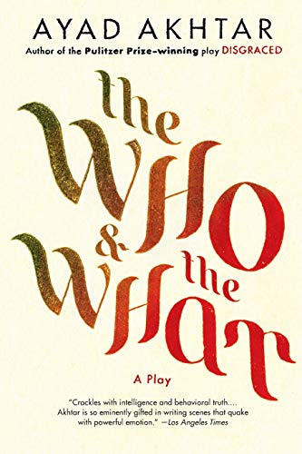 Beispielbild fr The Who & The What: A Play zum Verkauf von BooksRun