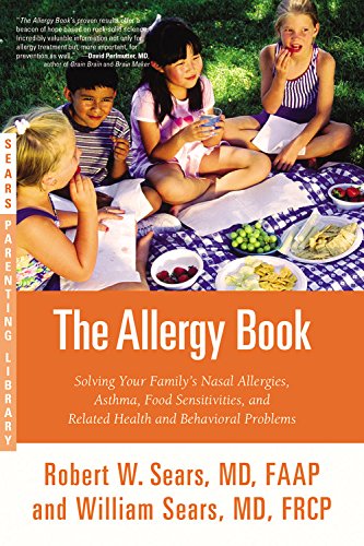 Stock image for The Allergy Book: Solving Your Family's Nasal Allergies, Asthma, Food Sensitivities, and Related Health and Behavioral Problems for sale by SecondSale