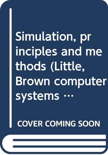 9780316325813: Title: Simulation principles and methods Little Brown com