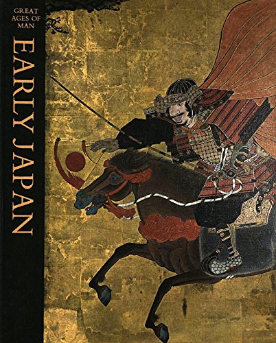 Early Japan. (Great Ages of Man. ) (9780316326100) by Leonard, Jonathan Norton.