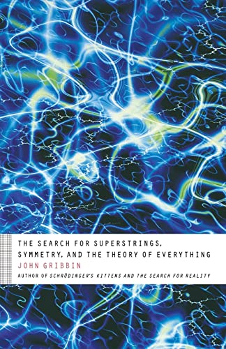 The Search for Superstrings, Symmetry, and the Theory of Everything (9780316326148) by Gribbin, John