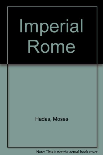 Imperial Rome (9780316326186) by Hadas, Moses