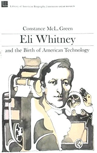 Beispielbild fr Eli Whitney and the Birth of American Technology zum Verkauf von Better World Books