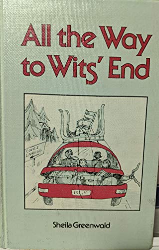 Stock image for All the Way to Wits' End for sale by ThriftBooks-Dallas