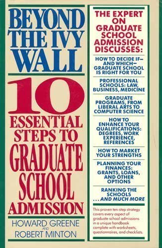 Stock image for Beyond The Ivy Wall: 10 Essential Steps to Graduate School Admisssion for sale by BookHolders
