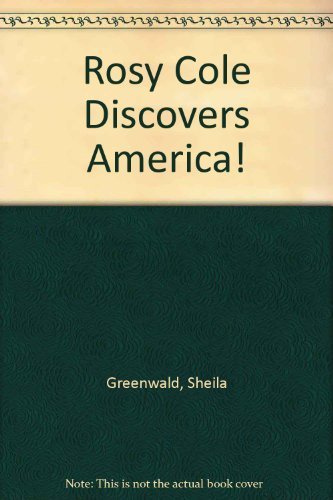 Rosy Cole Discovers America! - Greenwald, Sheila