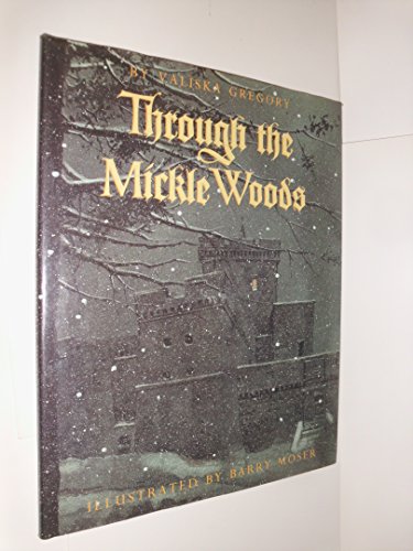 Imagen de archivo de Through the Mickle Woods a la venta por SecondSale