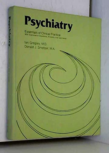 Beispielbild fr Psychiatry : Essentials of Clinical Practice with Examination Questions, Answers, and Comments zum Verkauf von Better World Books