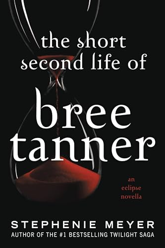 Beispielbild fr The Short Second Life of Bree Tanner : An Eclipse Novella zum Verkauf von Better World Books