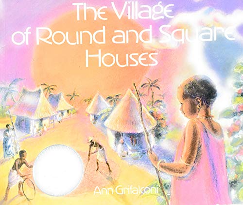 Beispielbild fr Village of Round and Square Houses zum Verkauf von Gulf Coast Books