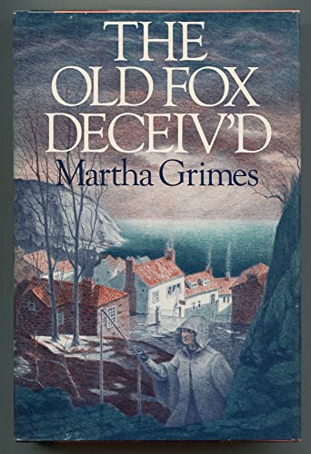 The Old Fox Deceiv'D (9780316328814) by Grimes, Martha