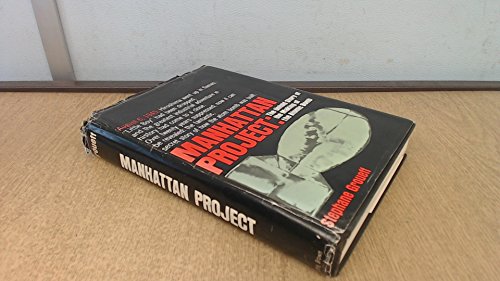 9780316329736: Manhattan Project: The Untold Story of the Making of the Atomic Bomb