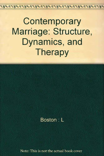 9780316330428: Contemporary Marriage: Structure, Dynamics, and Therapy