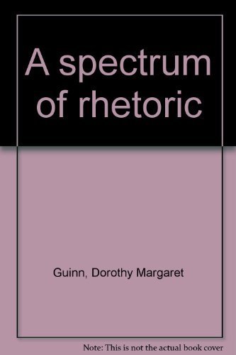 Imagen de archivo de A Spectrum of Rhetoric a la venta por Better World Books