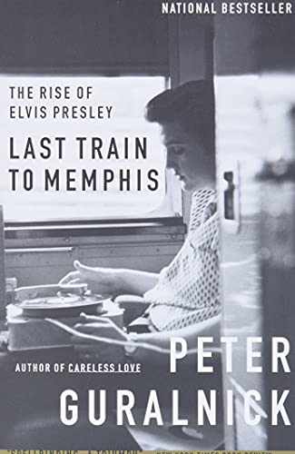 9780316332255: Last Train to Memphis: The Rise of Elvis Presley