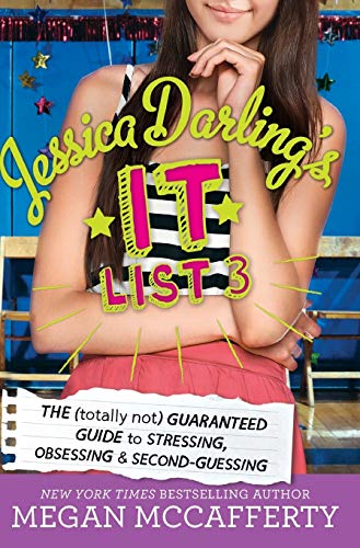 Stock image for Jessica Darling's It List 3: The (Totally Not) Guaranteed Guide to Stressing, Obsessing & Second-Guessing for sale by SecondSale