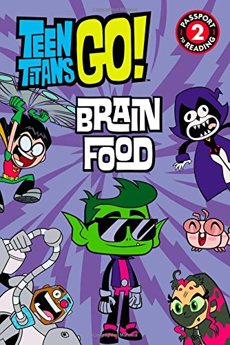9780316333313: Teen Titans Go! (Tm): Brain Food (Teen Titans Go!: Passport to Reading, Level 2)