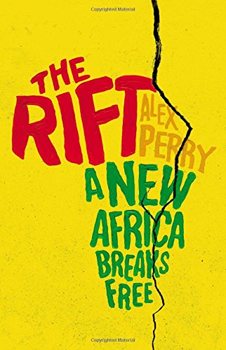 Imagen de archivo de The Rift: A New Africa Breaks Free a la venta por Wonder Book