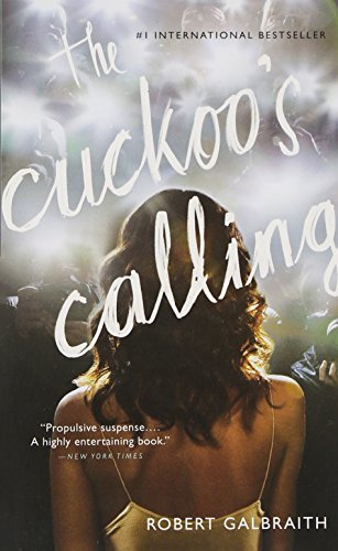 9780316334365: The Cuckoo's Calling (Cormoran Strike Novel)