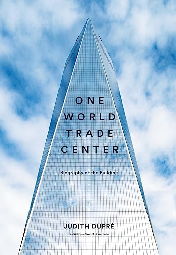 Beispielbild fr One World Trade Center: Biography of the Building zum Verkauf von Bookoutlet1