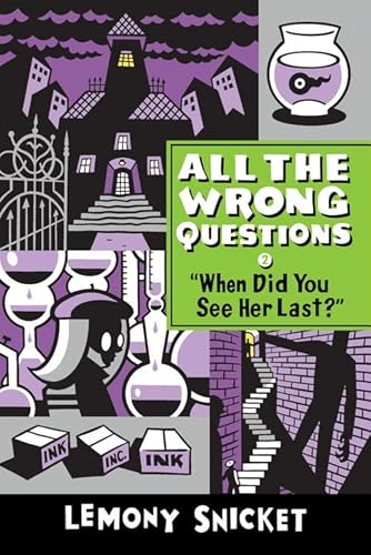 9780316336840: "When Did You See Her Last?" (All the Wrong Questions, 2)