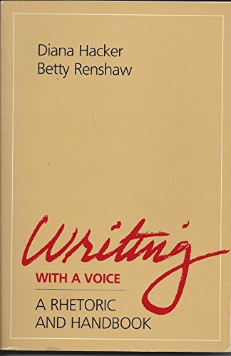 Writing with a voice: A rhetoric and handbook (9780316336970) by Diana; Renshaw Betty Hacker