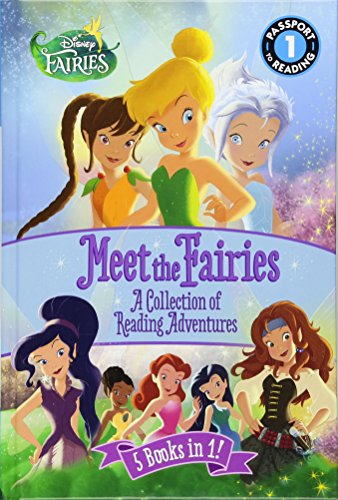 Stock image for Disney Fairies: Meet the Fairies: A Collection of Reading Adventures (Passport to Reading Level 1) for sale by Jenson Books Inc
