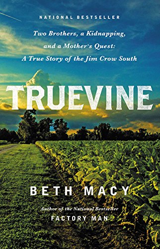 Imagen de archivo de Truevine: Two Brothers, a Kidnapping, and a Mother's Quest: A True Story of the Jim Crow South a la venta por SecondSale