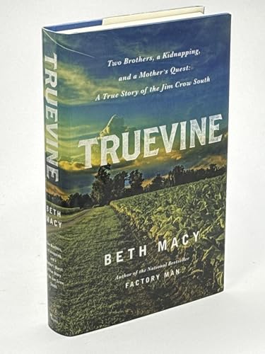 9780316337540: Truevine: Two Brothers, a Kidnapping, and a Mother's Quest: A True Story of the Jim Crow South