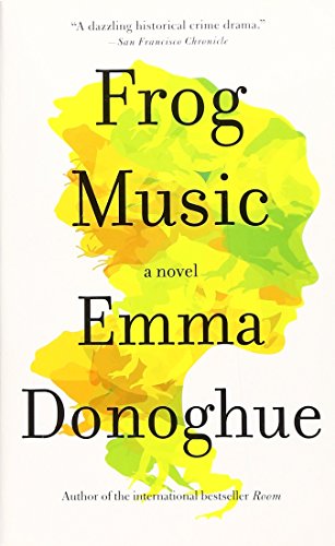9780316337793: 英文原版Frog Music: A Novel (International)青蛙音乐