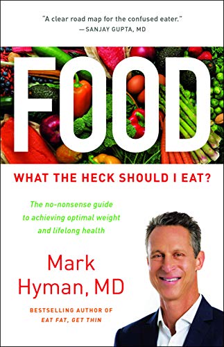 Imagen de archivo de Food: What the Heck Should I Eat? (The Dr. Hyman Library, 7) a la venta por Dream Books Co.