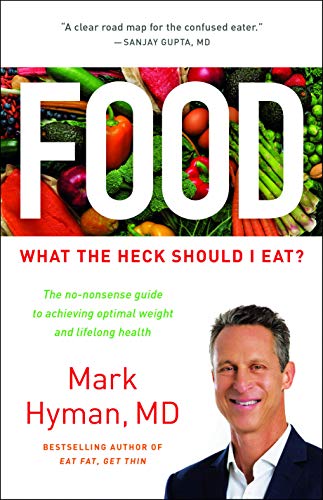 9780316338868: Food: What the Heck Should I Eat? (The Dr. Mark Hyman Library, 7)
