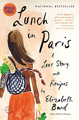 Stock image for Lunch in Paris: A Love Story, with Recipes for sale by HPB Inc.