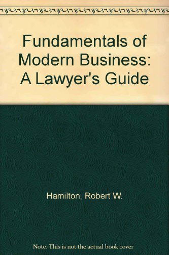 Imagen de archivo de Fundamentals of Modern Business: A Lawyer's Guide a la venta por Wonder Book