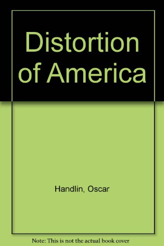 Beispielbild fr Distortion of America zum Verkauf von Wonder Book