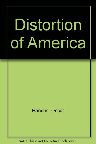 9780316343169: Distortion of America