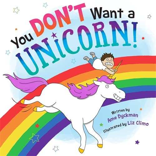 Stock image for You Don't Want a Unicorn! for sale by Gulf Coast Books