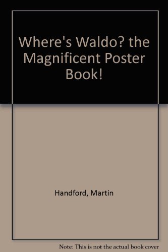 9780316343527: Where's Waldo? the Magnificent Poster Book!