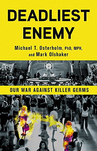 Beispielbild fr Deadliest Enemy: Our War Against Killer Germs zum Verkauf von medimops