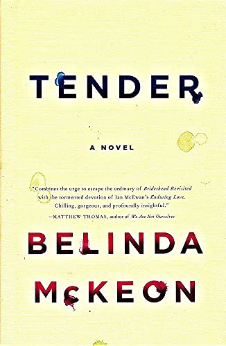 Beispielbild fr Tender: A Novel zum Verkauf von Wonder Book