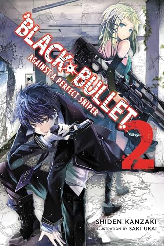 Beispielbild fr Black Bullet, Vol. 2: Against a Perfect Sniper - light novel (Black Bullet, 2) zum Verkauf von BooksRun