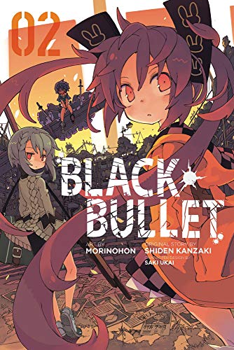 Black Bullet - Novel 06 - Kanzaki, Shiden; Ukai, Saki: 9783842012875 -  AbeBooks