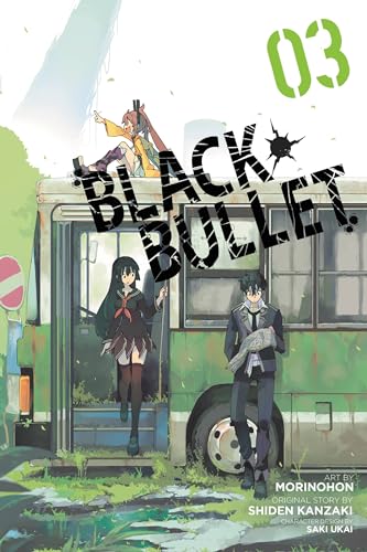 Black Bullet, Vol. 5 (light novel): Rentaro Satomi, Fugitive (Black Bullet,  5) - Kanzaki, Shiden: 9780316344920 - AbeBooks