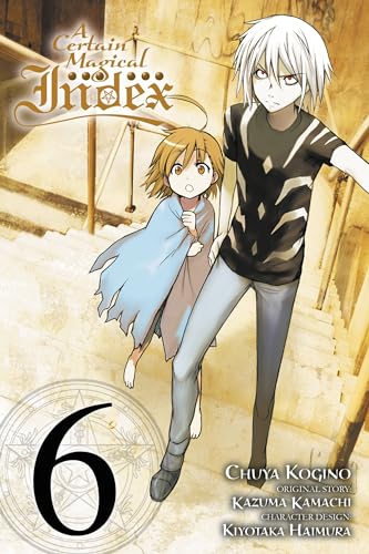 9780316345996: A Certain Magical Index, Vol. 6 (manga) (Certain Magical Index (Manga))