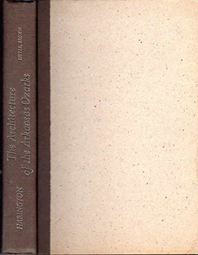 The architecture of the Arkansas Ozarks: A novel (9780316346412) by Harington, Donald