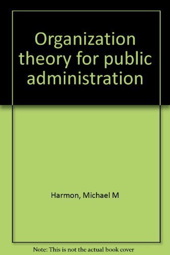 Imagen de archivo de Organization Theory for Public Administration a la venta por Better World Books