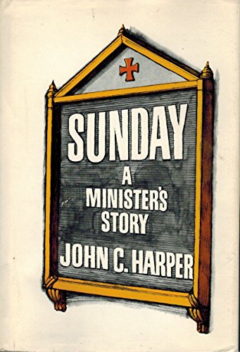 Stock image for Sunday: a minister's story for sale by Wonder Book